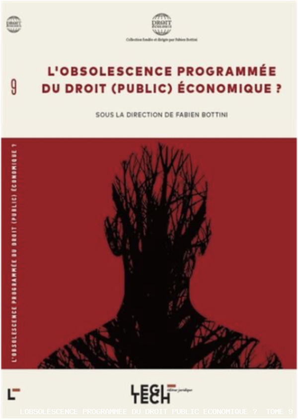 L'obsolescence programmée du droit public économique ? 